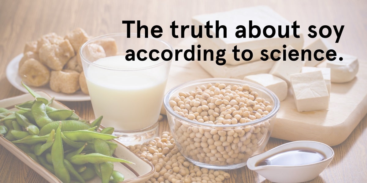 Truth About Soy